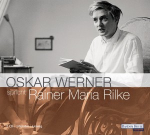 Oskar Werner spricht Rainer Maria Rilke