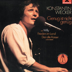 Konstantin Wecker - Genug ist nicht genug