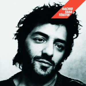 Rachid Taha - Tékitoi?